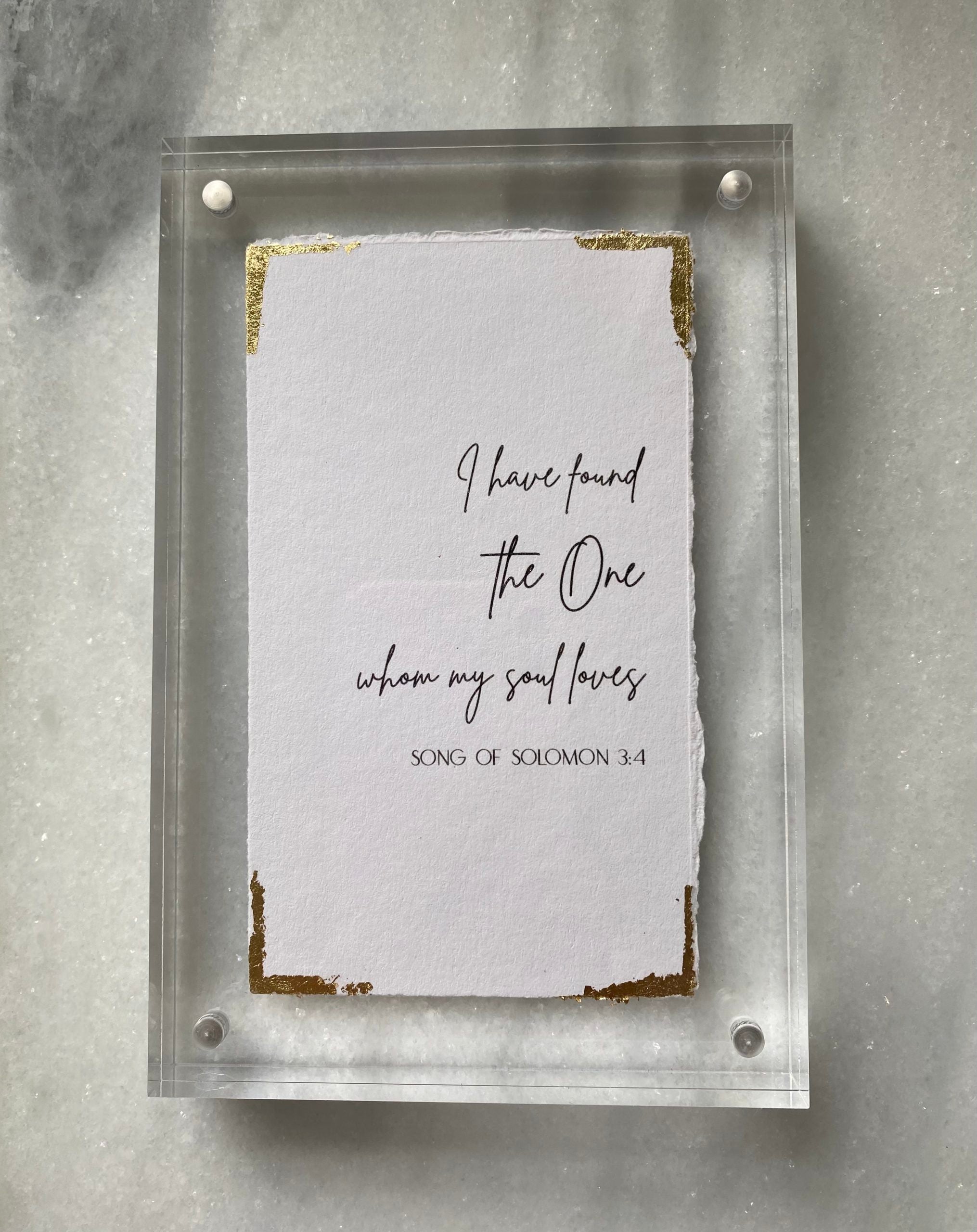 4x6 I Have Found the One Whom My Soul Loves