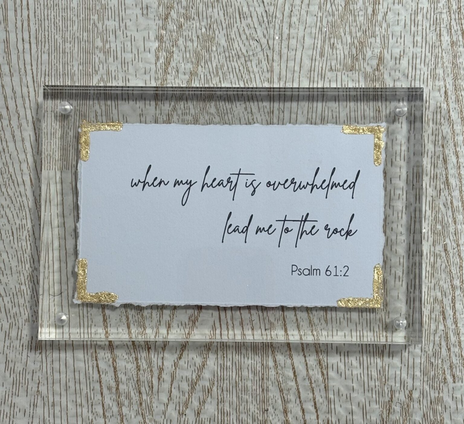 4x6 When My Heart is Overwhelmed