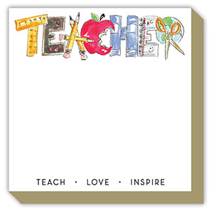 Luxe Notepad- Handpainted TEACHER Teach Love Inspire