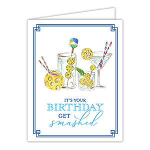 It's Your Birthday Get Smashed Pickleball Cocktails Greeting Card