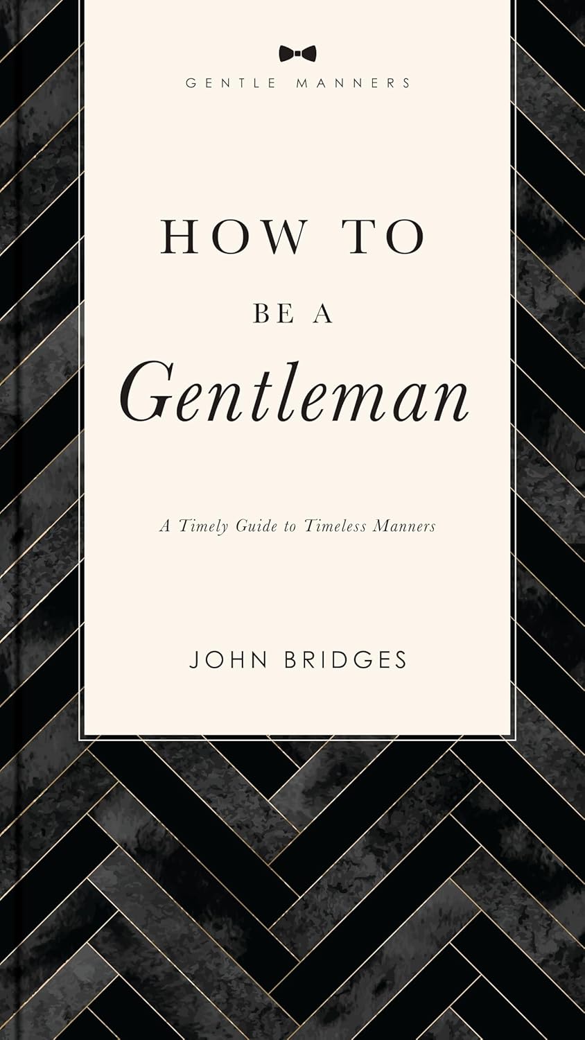 How to Be a Gentleman