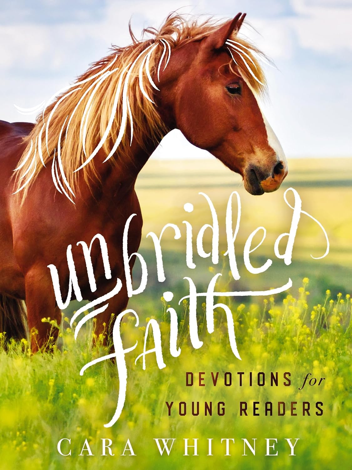 Unbridled Faith Devotionals for Young Readers