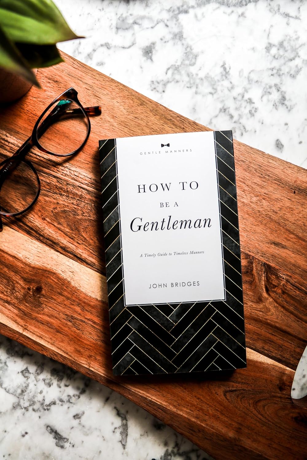 How to Be a Gentleman
