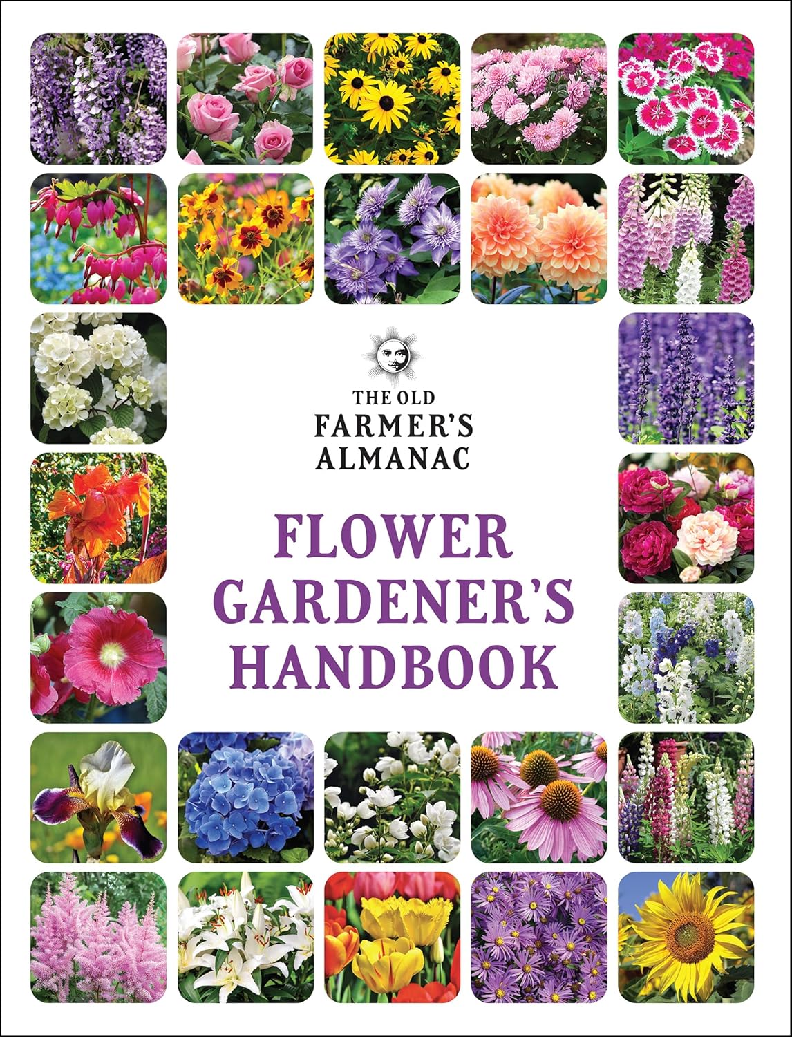 Old Farmer's Almanac Flower Gardener's Handbook